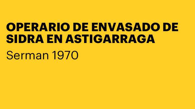OPERARIO DE ENVASADO DE SIDRA EN ASTIGARRAGA