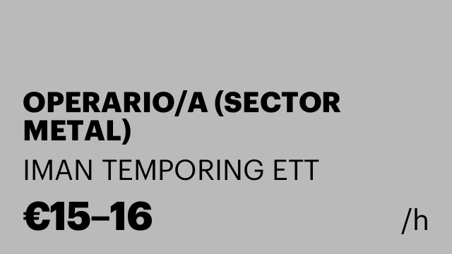 OPERARIO/A (SECTOR METAL)