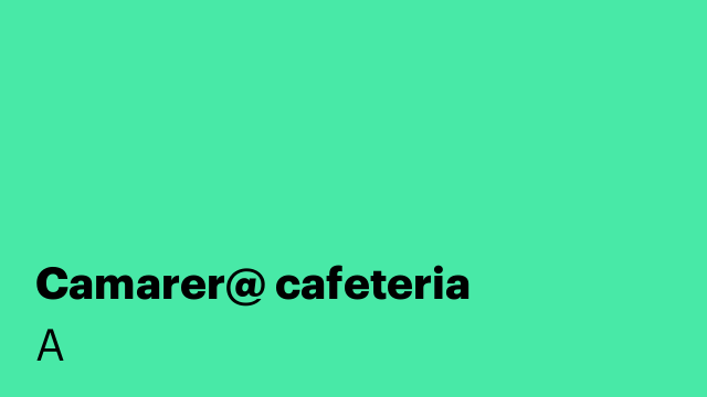 Camarer@ cafeteria