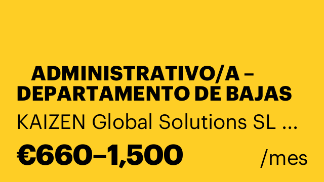 📢 ADMINISTRATIVO/A – DEPARTAMENTO DE BAJAS