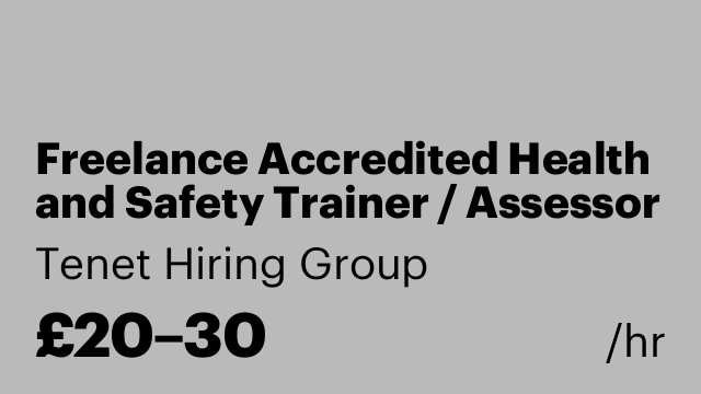 Freelance Accredited Health and Safety Trainer / Assessor
