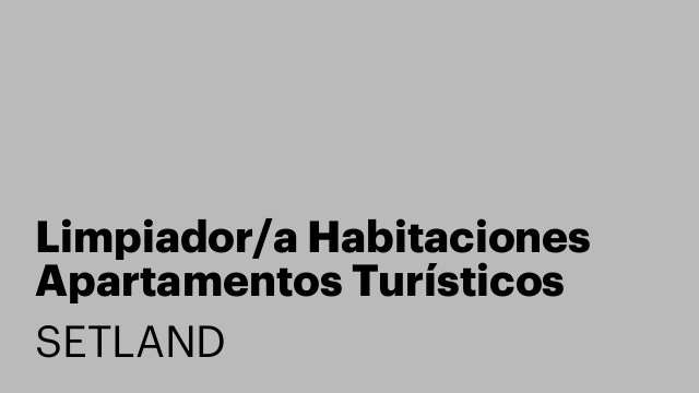 Limpiador/a Habitaciones Apartamentos Turísticos Madrid