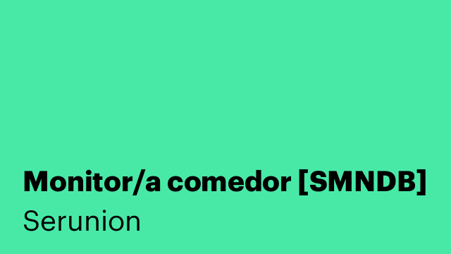 Monitor/a comedor [SMNDB]