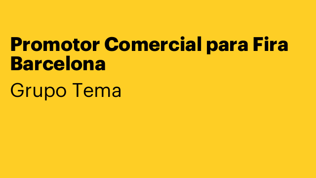 Promotor Comercial para Fira Barcelona