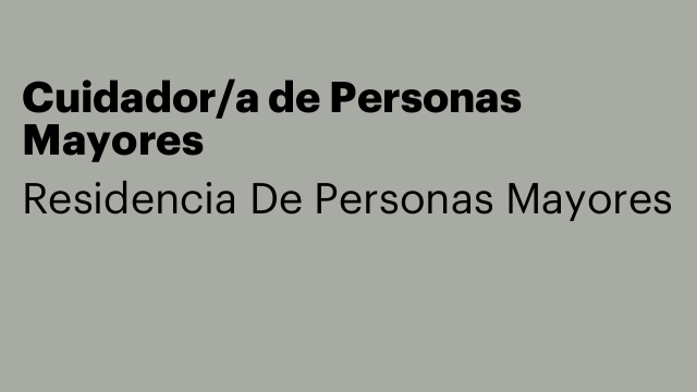 Cuidador/a de Personas Mayores