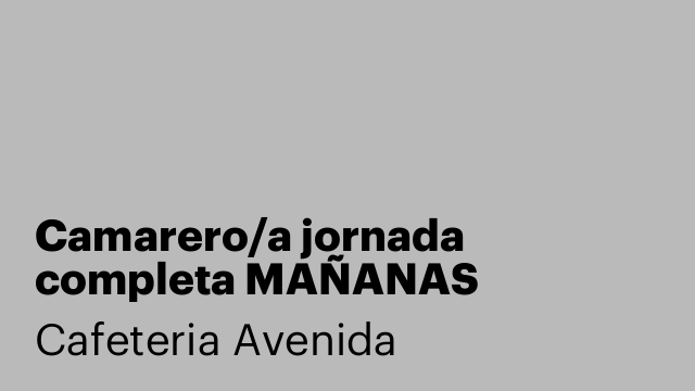 Camarero/a jornada completa MAÑANAS