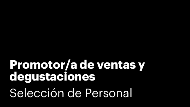Promotor/a de ventas y degustaciones