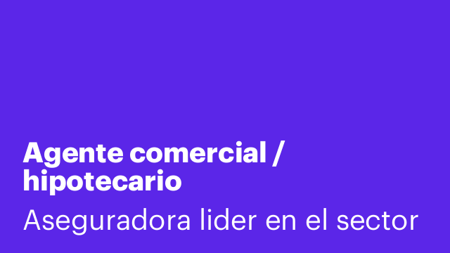 Agente comercial / hipotecario