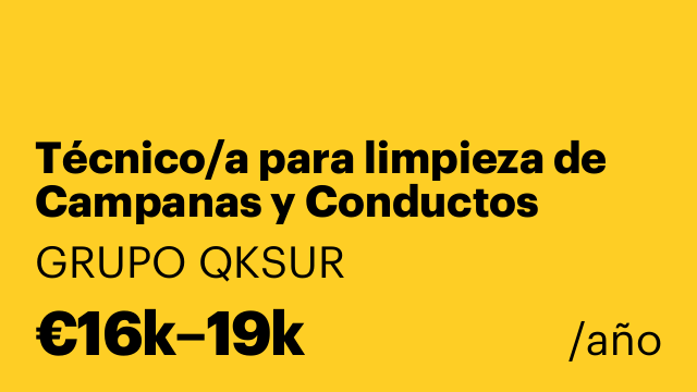Técnico/a para limpieza de Campanas y Conductos