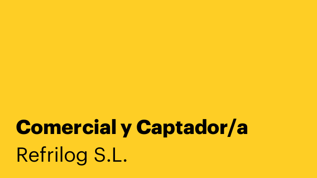 Comercial y Captador/a