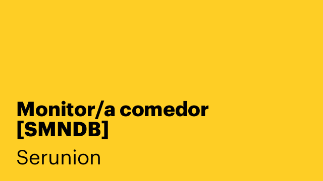 Monitor/a comedor  [SMNDB]