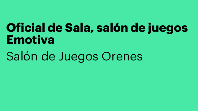Oficial de Sala, salón de juegos Emotiva