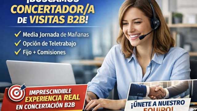 📞 Concertador/a de Visitas B2B – Media Jornada Mañanas + Teletrabajo