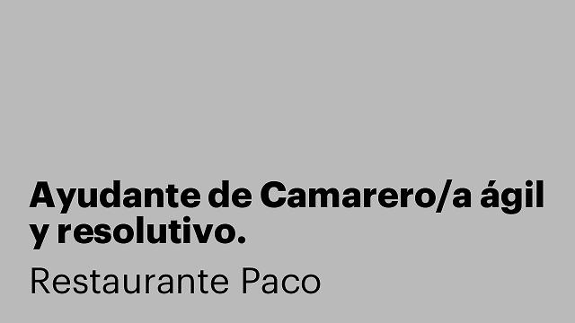 Ayudante de Camarero/a ágil y resolutivo.