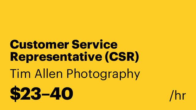 Customer Service Representative (CSR)