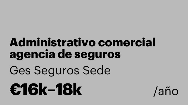 Administrativo comercial agencia de seguros