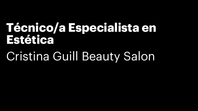 Técnico/a Especialista en Estética