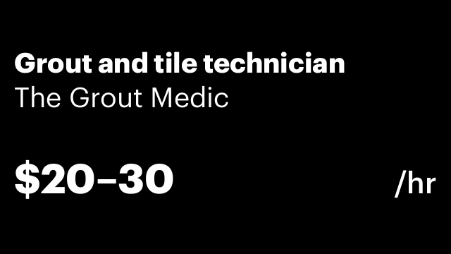 Grout and tile technician