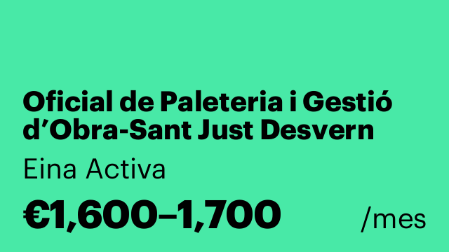 Oficial de Paleteria i Gestió d’Obra-Sant Just Desvern