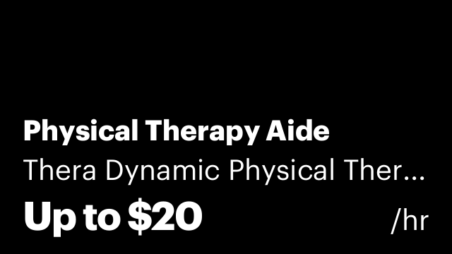 Physical Therapy Aide
