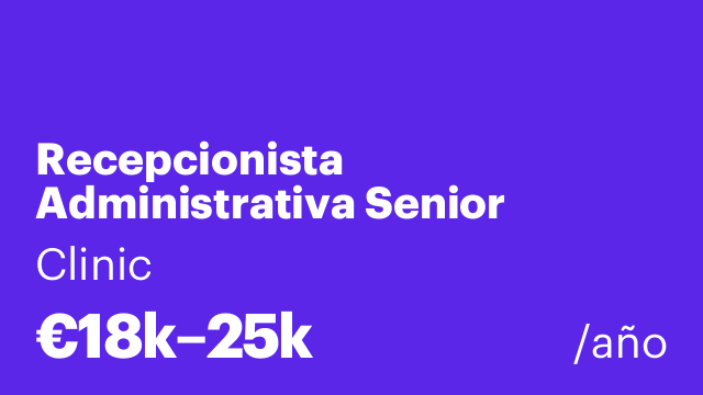 Recepcionista Administrativa Senior (Clínica )