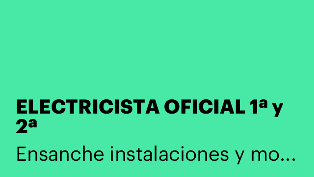 ELECTRICISTA OFICIAL 1ª y 2ª
