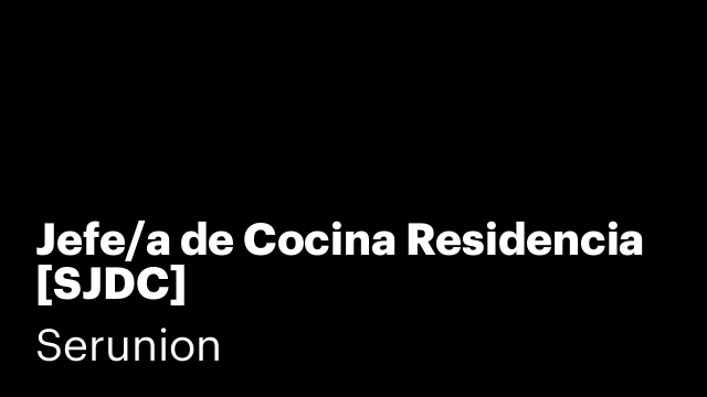 Jefe/a de Cocina Residencia [SJDC]