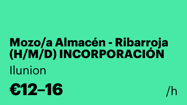 Mozo/a Almacén - Ribarroja (H/M/D) INCORPORACIÓN INMEDIATA