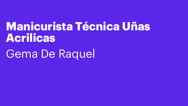 Manicurista Técnica Uñas Acrilicas
