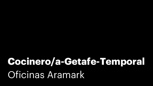 Cocinero/a-Getafe-Temporal