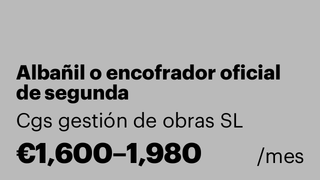 Albañil o encofrador oficial de segunda