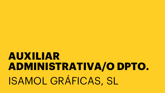 AUXILIAR ADMINISTRATIVA/O DPTO. EXPORTACIÓN