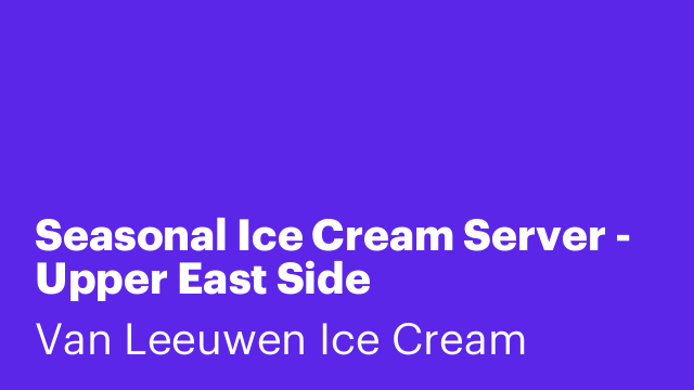 Seasonal Ice Cream Server - Upper East Side