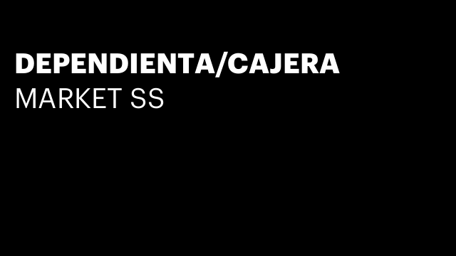 DEPENDIENTA/CAJERA
