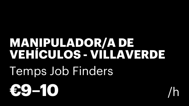 MANIPULADOR/A DE VEHÍCULOS - VILLAVERDE