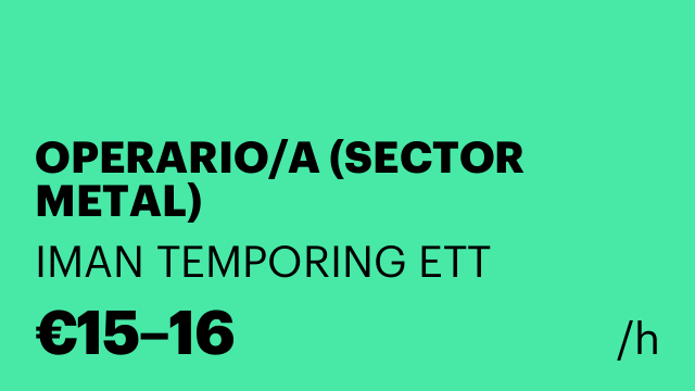 OPERARIO/A (SECTOR METAL)