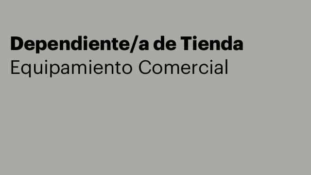 Dependiente/a de Tienda
