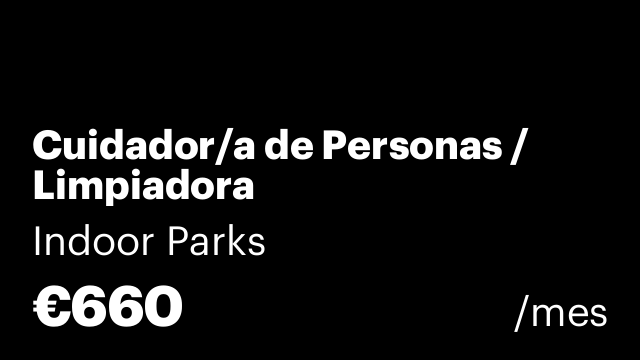Cuidador/a de Personas /  Limpiadora