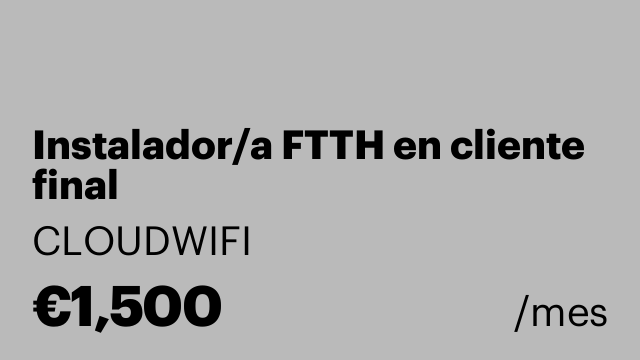 Instalador/a FTTH en cliente final