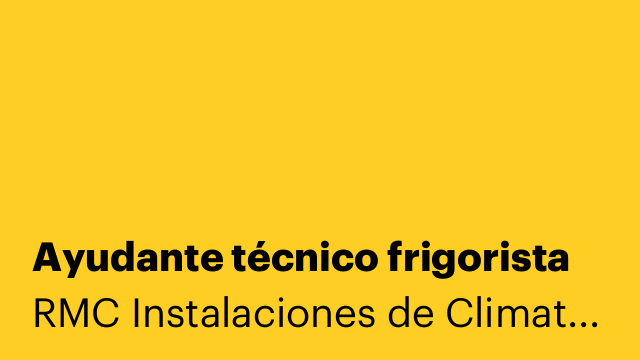Ayudante técnico frigorista