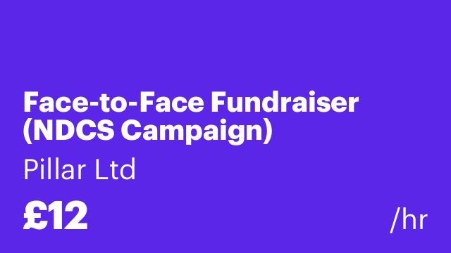 Face-to-Face Fundraiser (NDCS Campaign)