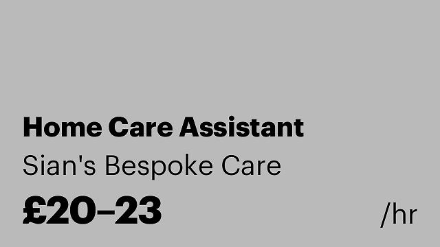 Home Care Assistant