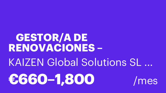 📢 GESTOR/A DE RENOVACIONES – ATENCIÓN AL CLIENTE