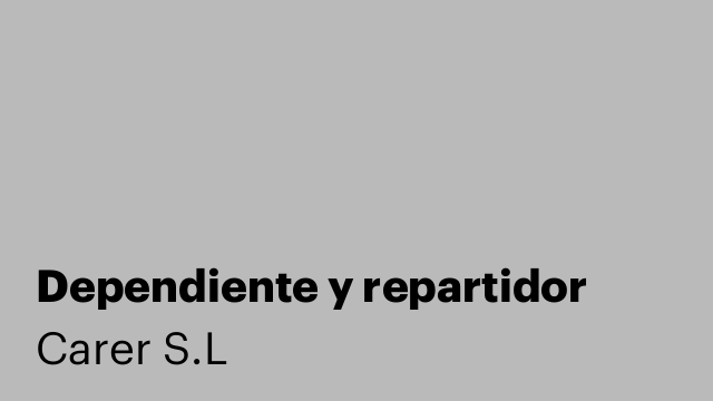 Dependiente y repartidor