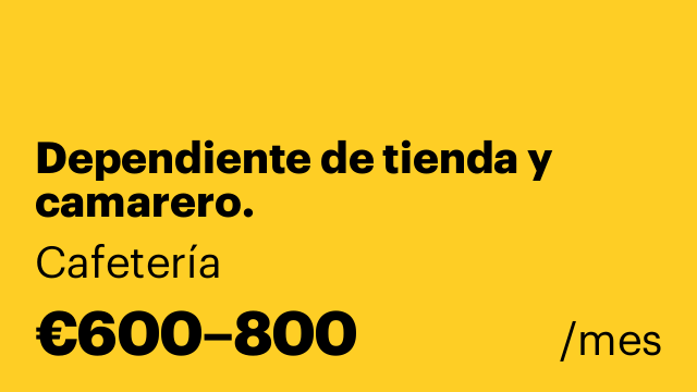 Dependiente de tienda y camarero.