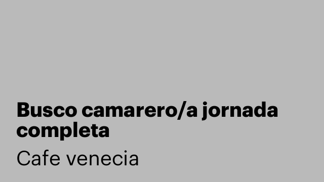 Busco camarero/a jornada completa
