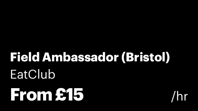 Field Ambassador (Bristol)