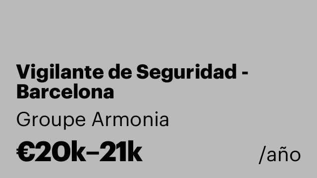 Vigilante de Seguridad - Barcelona