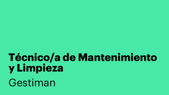Técnico/a de Mantenimiento y Limpieza