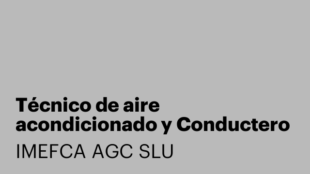 Técnico de aire acondicionado y Conductero